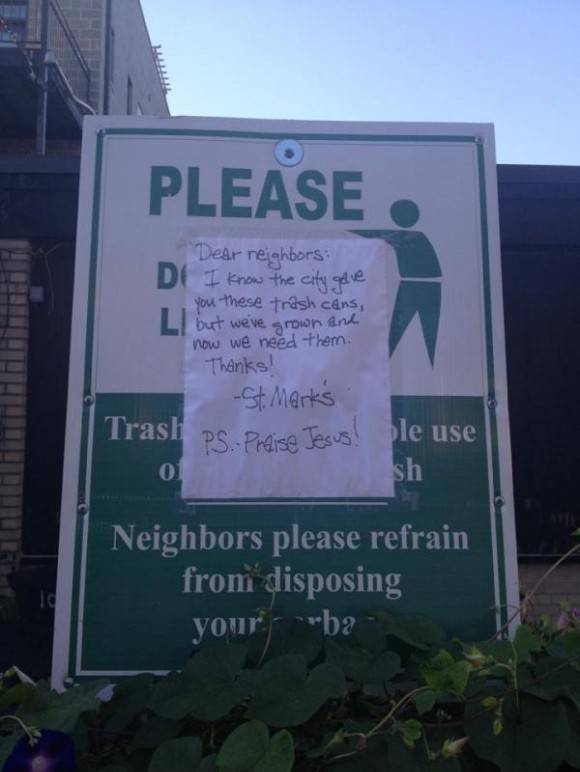 The catholic school down the street keeps stealing our trash cans. This is the sign they posted today.