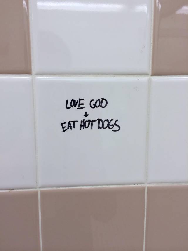 Words of wisdom from a bathroom wall