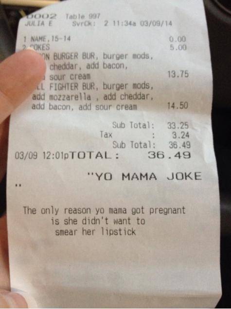 Yo mama joke on receipts.