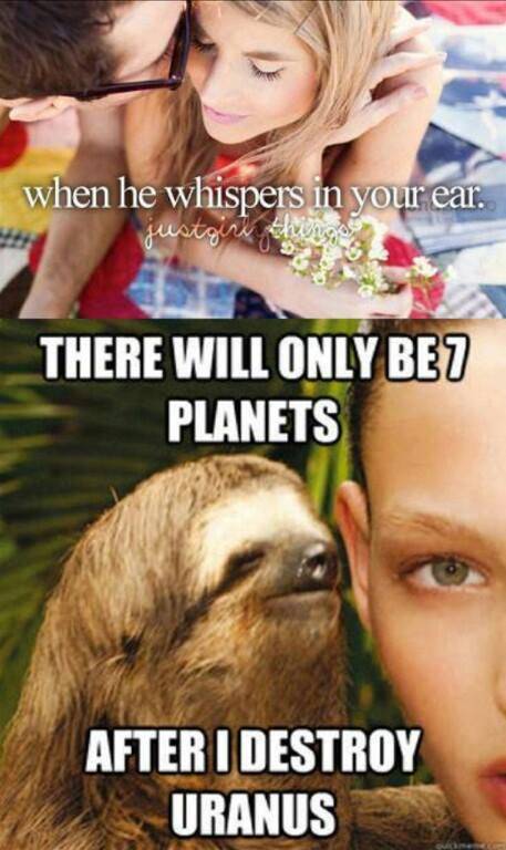When he whispers in your ear.